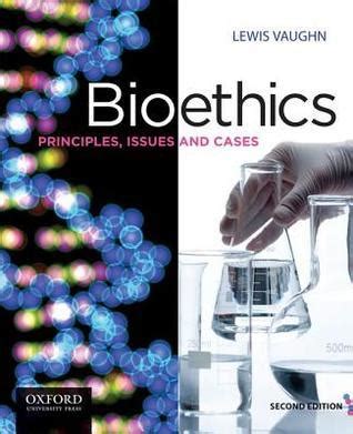 Full Download Bioethics Lewis Vaughn 2Nd Edition 