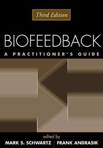 Biofeedback Third Edition A Practitioners Guide
