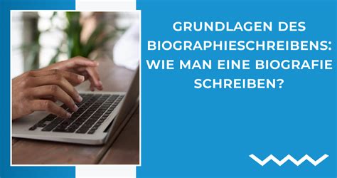 biografie verfassen