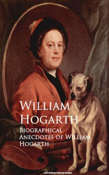 biographical anecdotes of william hogarth