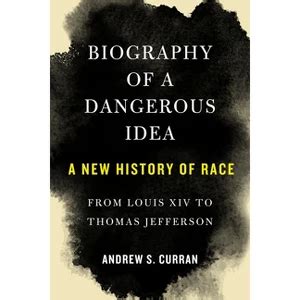 biography of a dangerous idea