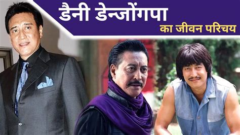 biography of danny denzongpa hindi serial