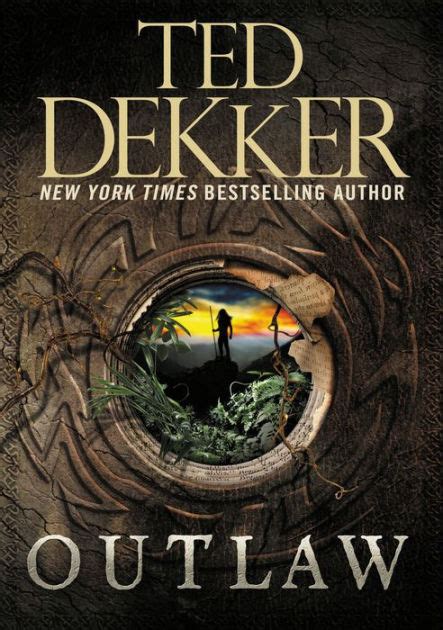 biography ted dekker outlaw series