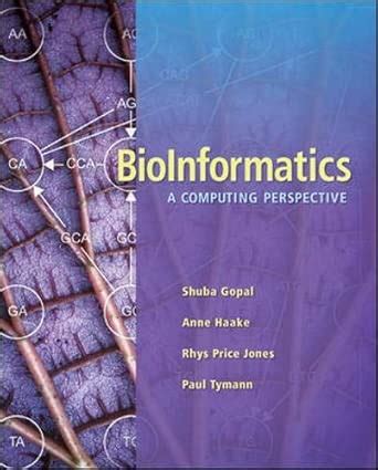 Bioinformatics A Computing Perspective
