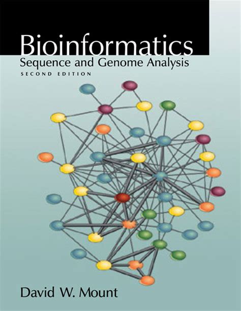 Bioinformatics Sequence And Genome Analysis David W Mount