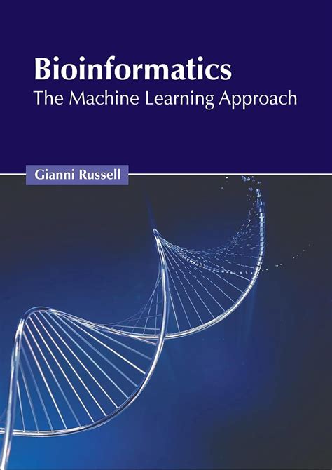 Bioinformatics The Machine Learning Approach Second Edition Adaptive Computation And Machine Learning