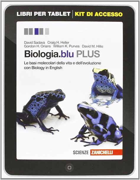 Full Download Biologia Blu Plus Le Basi Molecolari Della Vita E Dellevoluzione Per Le Scuole Superiori Con Espansione Online 