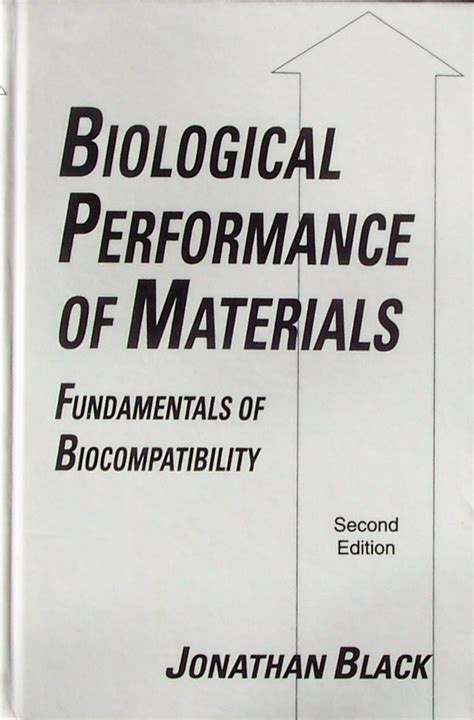 biological performance of materials fundamentals of biocompatibility