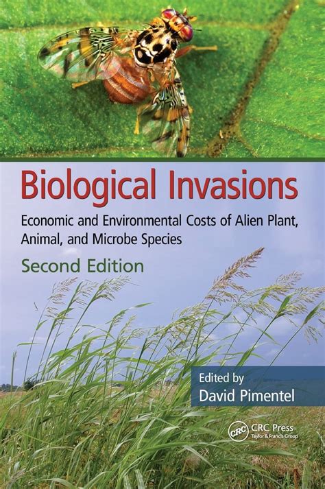 Download Biological Invasions Economic And Environmental Costs Of Alien Plant Animal And Microbe Species Second Edition 