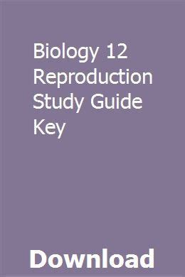 Download Biology 12 Reproduction Study Guide Answers 