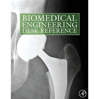 Biomedical Engineering Desk Reference