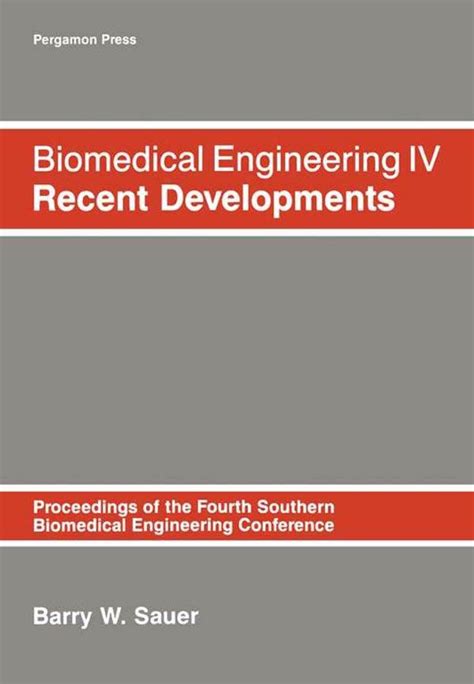 Biomedical Engineering I Recent Developments Proceedings Of The First Southern Biomedical Engineering Conference