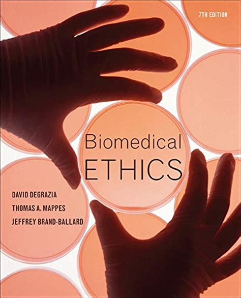Biomedical Ethics By Thomas Mappes Ebooks Pdf Download