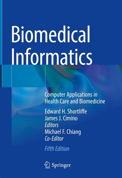 Biomedical Informatics Computer Applications In Health Care And Biomedicine Health Informatics 3rd Third