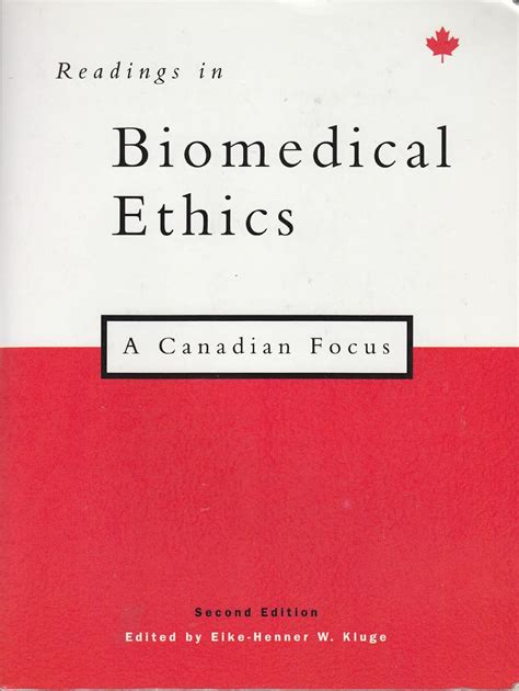Read Biomedical Ethics A Canadian Focus Second Edition 