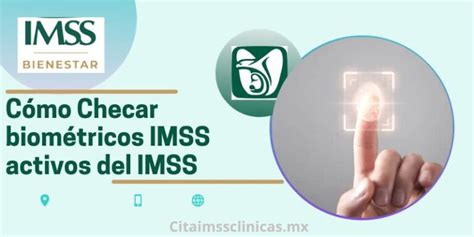 Biometrico Imss Activos