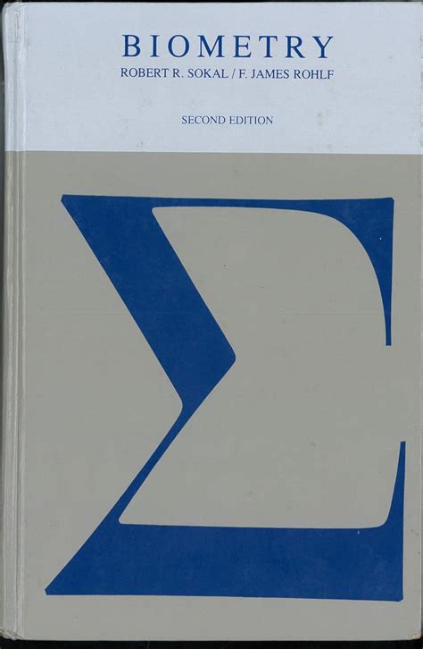 Biometry The Principles And Practice Of Statistics In Biological Research Second Edition