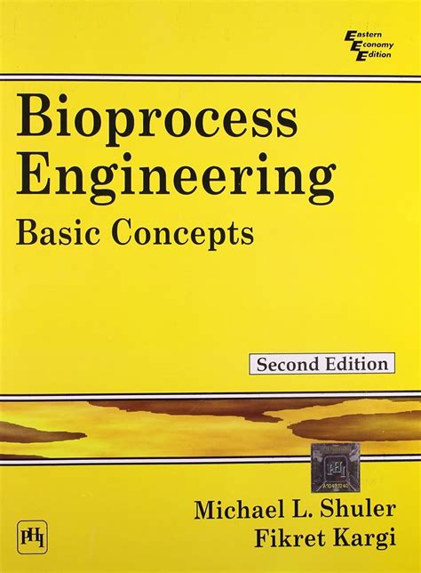 Bioprocess Engineering Basic Concepts Shuler