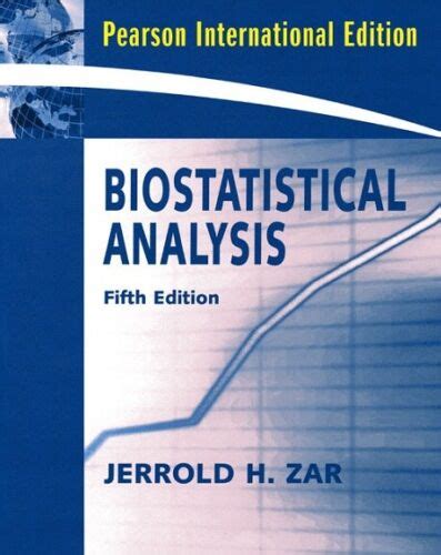 Read Biostatistical Analysis 5Th By Jerrold H Zar International Economy Edition 5Th Fifth Edition Paperback 