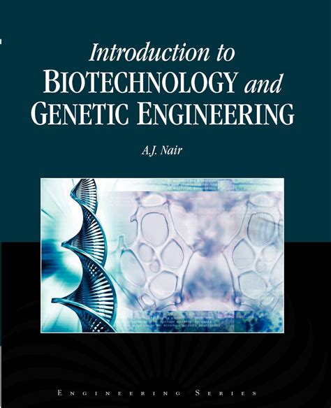 Read Biotechnology And Genetic Engineering Ohio University 
