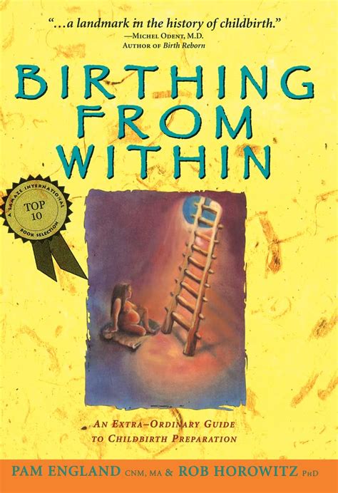 Birthing From Within An Extra Ordinary To Childbirth Preparation