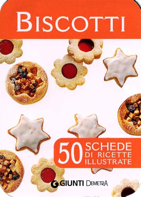 Read Biscotti 50 Schede Di Ricette Illustate 