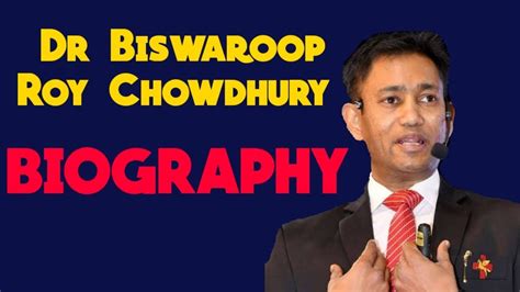 biswaroop roy chowdhury biography examples