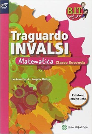 Full Download Bit Bravi In Tutto Invalsi Matematica Per La Scuola Media Con Espansione Online Bit Traguardo Prove Invalsi Mat 2 