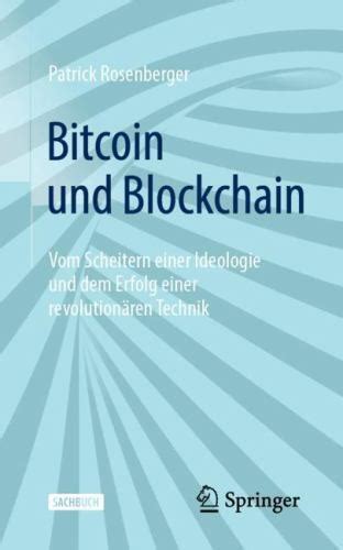 bitcoin und blockchain vom scheitern einer ideolo