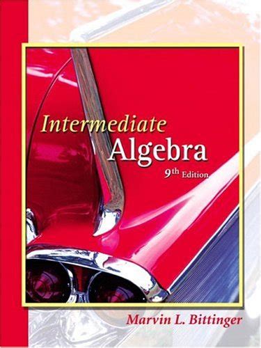 Read Online Bittinger Intermediate Algebra 9Th Edition Answer 