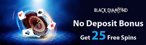 black diamond casino no deposit bonus 2019 ptip france