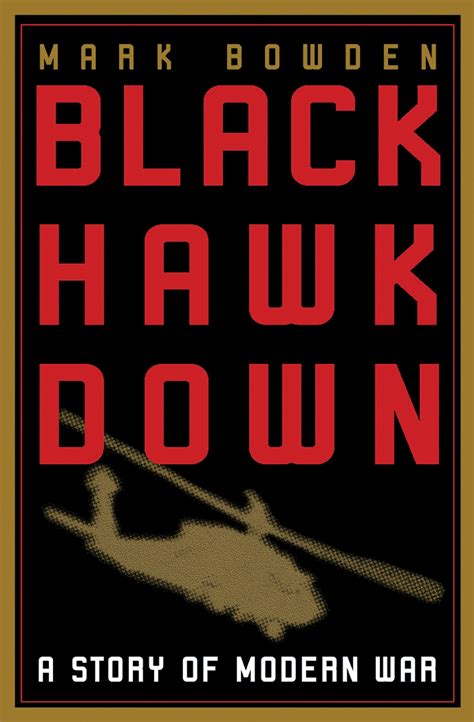 Black Hawk Down Mark Bowden