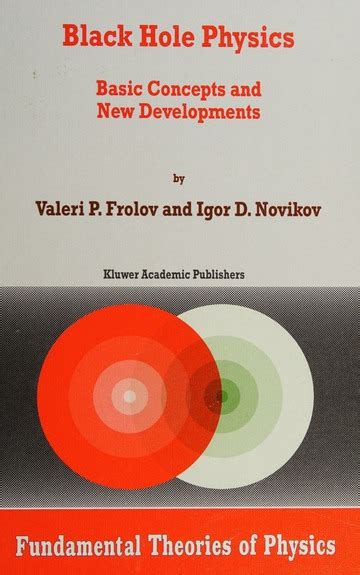 Black Hole Physics Basic Concepts And New Developments 1st Edition