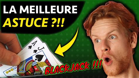 black jack casino astuces wuqk france