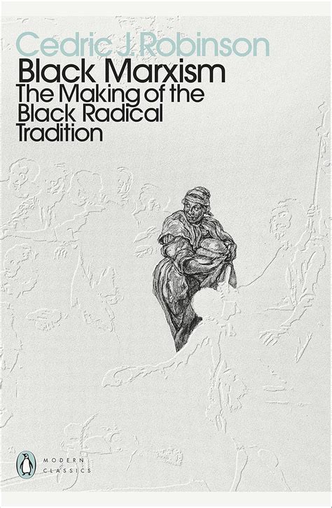 black marxism the making of the black radical trad