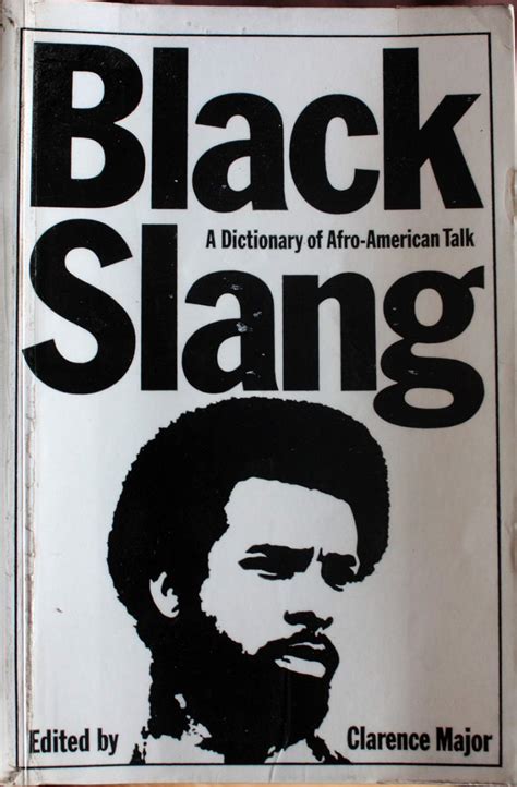 Black Slang A Dictionary Of Afro American Talk