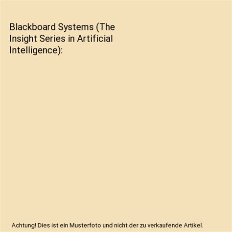Read Online Blackboard Systems The Insight Series In Artificial Intelligence 
