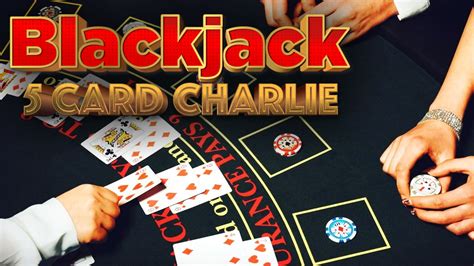 blackjack dealer 5 card charlie