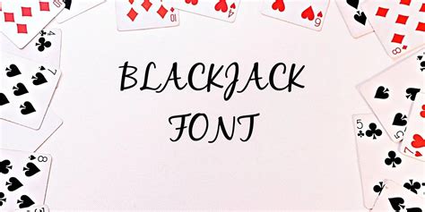 blackjack free download font luxembourg