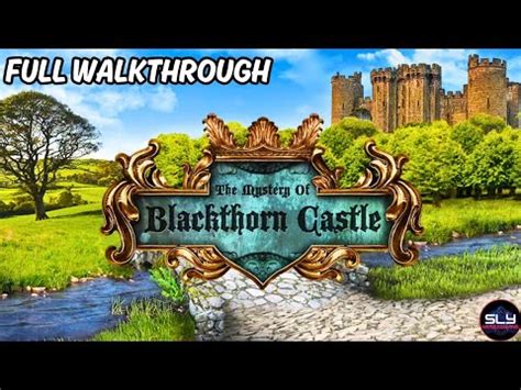 Blackthorn Castle Walkthrough