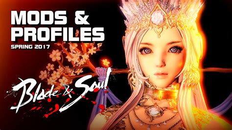 Blade  Soul  Mods  Profiles Spring 2017  F2P  All servers  YouTube