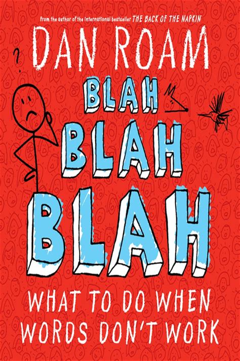 Read Blah Blah Blah By Dan Roam 