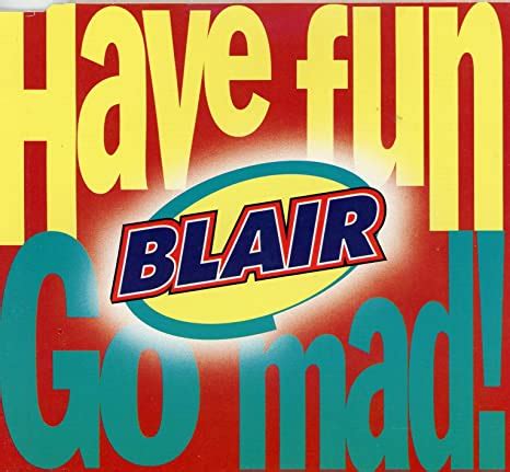 blair have fun go mad chord