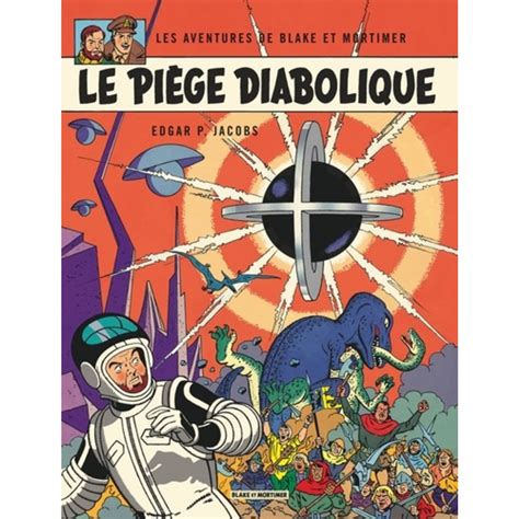 blake mortimer tome 9 pia ge diabolique le