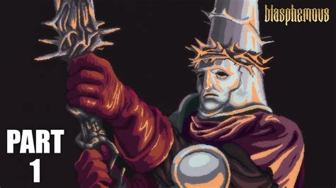 Blasphemous Full Walkthrough