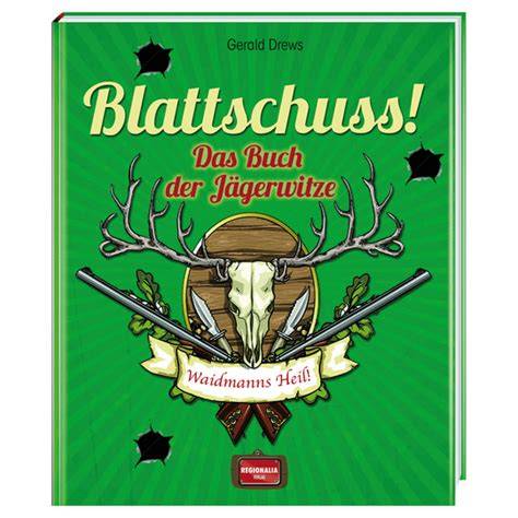 blattschuss das buch der jagerwitze