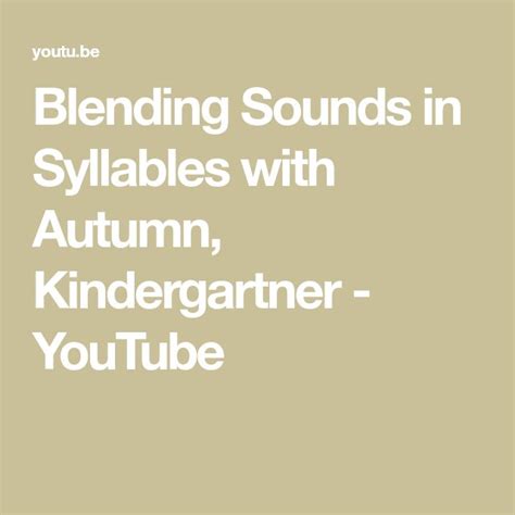 Blending Sounds In Syllables With Autumn Kindergartner Kindergarten Syllable - Kindergarten Syllable