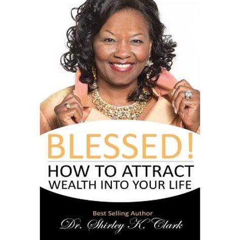 Full Download Blessed How To Attract Wealth Into Your Life 