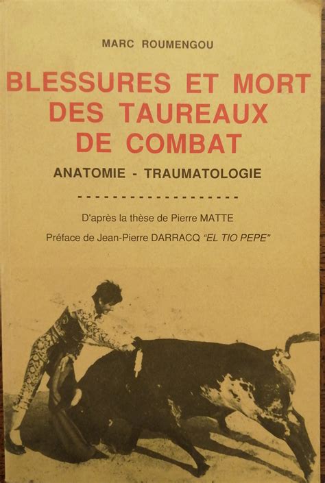 Blessures Et Mort Des Taureaux De Combat Anatomie