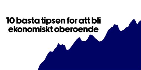 bli ekonomiskt oberoende